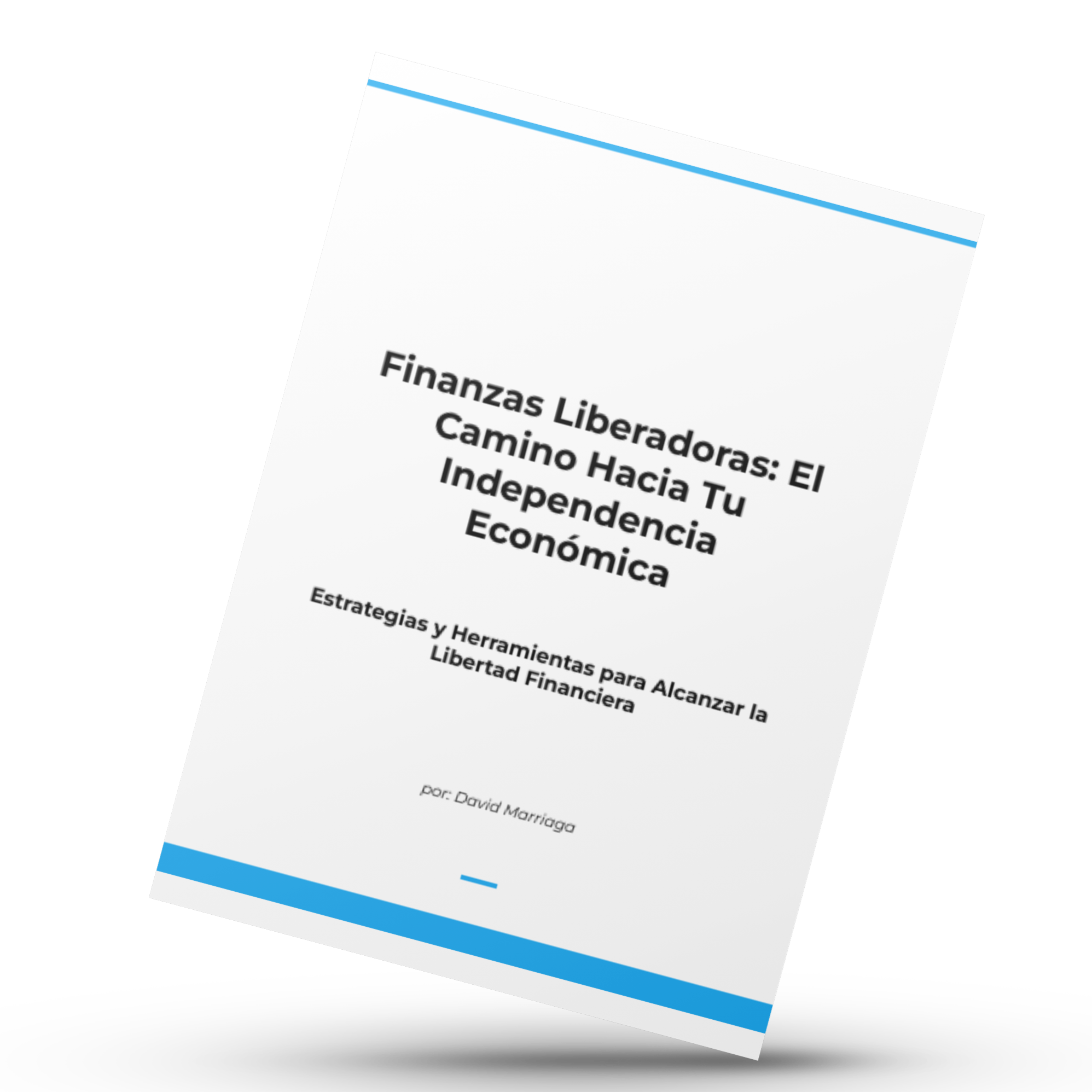 Finanzas Liberadoras: El Camino Hacia Tu Independencia Económica